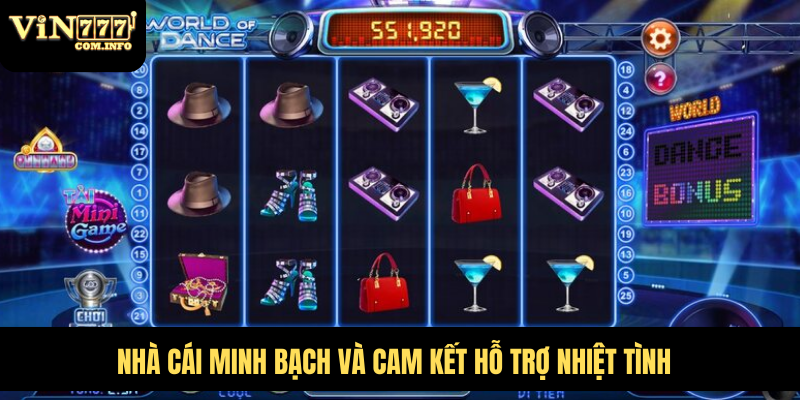 Nhà cái minh bạch và cam kết hỗ trợ nhiệt tình